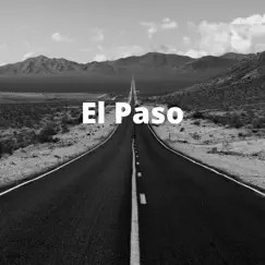 El Paso - Single by Poor Man's Whiskey & Josh Brough album reviews, ratings, credits