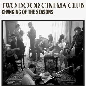 Two Door Cinema Club - Changing of the Seasons - 排舞 音樂