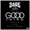 Good Thing (feat. Nick Jonas) - Sage the Gemini lyrics