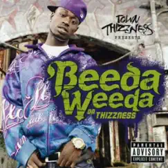 Da Thizzness by Beeda Weeda album reviews, ratings, credits
