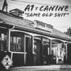 Same Old Shit (feat. Canine) - Single