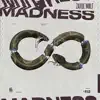 Stream & download Madness - Single