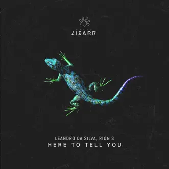 Here to Tell You - Single by Leandro Da Silva & Rion S album reviews, ratings, credits