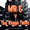 MR E v the Ragga Twins - Single