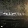 Willow Tree - Single (feat. Rosendale) - Single album lyrics, reviews, download