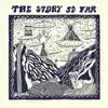 The Story So Far album lyrics, reviews, download