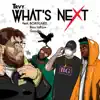 What's Next (feat. Boregard., Bias laRose & Goodie) - Single album lyrics, reviews, download