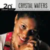 20th Century Masters: The Millennium Collection: Best Of Crystal Waters album lyrics, reviews, download