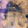 Daddy Root - Single album lyrics, reviews, download