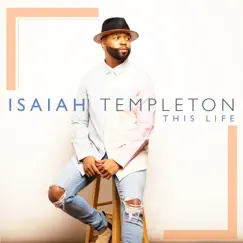 This Life by Isaiah Templeton album reviews, ratings, credits