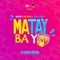 Matay Ba Yo (feat. Mata & Hdden) [Kaboom Riddim] artwork