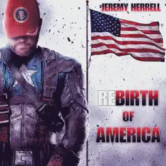 Rebirth of America - Single by Jeremy Herrell album reviews, ratings, credits