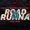 Road Runna (feat. Duna Da Kid, GG Wooskie & Tez Banga) - Single album lyrics, reviews, download