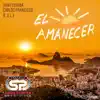 Stream & download El Amanecer (feat. E.L.F) - Single