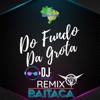 Do Fundo da Grota (Remix) [feat. Baitaca] - Single