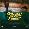 Overseas Riddim