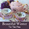 Stream & download Beautiful Winter Tea Time Piano