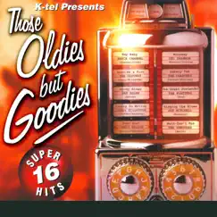 Those Oldies But Goodies: Super 16 Hits (Re-Recorded Versions) by Various Artists album reviews, ratings, credits