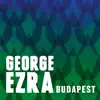 Budapest (Remixes) - Single album lyrics, reviews, download