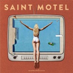 Saint Motel - Sweet Talk
