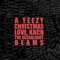 A Yeezy Christmas (feat. The Ultralight Beams) - Love, Kach lyrics