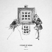 9 Years of Moan Part 2 (feat. DJ Bert) artwork