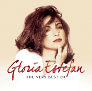 The Very Best of Gloria Estefan - Gloria Estefan