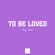To Be Loved (feat. Brika) - Sev