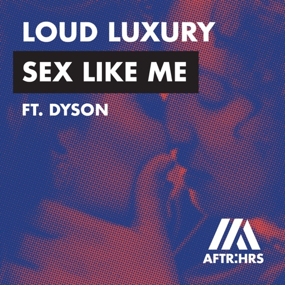 Cover artwork for Sex Like Me (feat. DYSON)