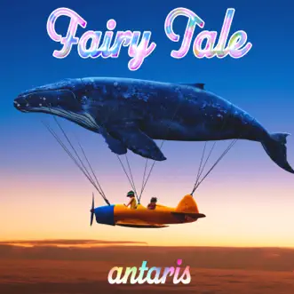 Fairy Tale by Antaris song reviws