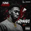 Armando [Hosted by Dj Yung Rel] - EP album lyrics, reviews, download