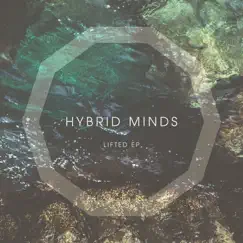 Lifted - EP by Hybrid Minds album reviews, ratings, credits