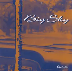 Turn by Big Sky album reviews, ratings, credits