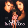 Cruel Intentions (Music from the Original Motion Picture Soundtrack) - Various Artists