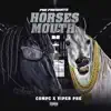 Horses Mouth (feat. CompC) - Single album lyrics, reviews, download