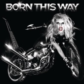 Born this Way by Lady Gaga