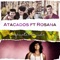 Agárrate a la Vida (feat. Rosana) - Atacados lyrics