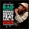 Bad Company (feat. Earl 16) [Adam Prescott Remix] - Reggae Roast lyrics