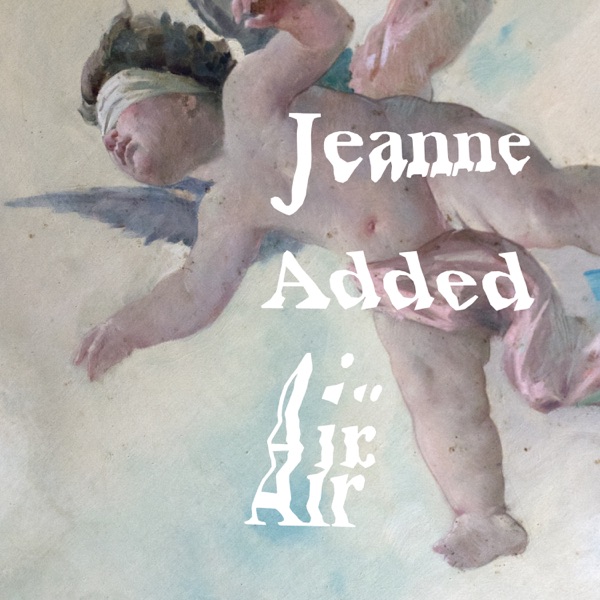 Air - Jeanne Added