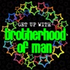 Get up With: Brotherhood of Man, 2013