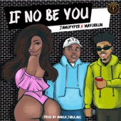 If No Be You (feat. Mayorkun) artwork