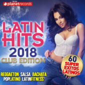 LATIN HITS 2018 (60 Super Éxitos Latinos - Club Edition) - Verschillende artiesten