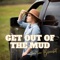 Get out of the Mud artwork