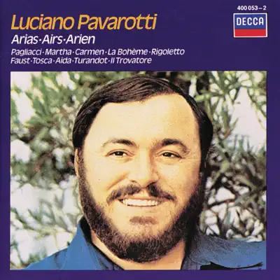 The World's Best Loved Tenor Arias - Luciano Pavarotti The World's Best Loved Tenor Arias - Luciano Pavarotti