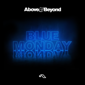 Blue Monday - Above & Beyond