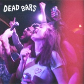 Dead Bars - I'm a Regular