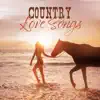 Country Love Songs: Ballads for Lovers album lyrics, reviews, download