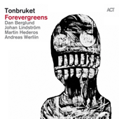 Forevergreens (Bonus Track Version) - Tonbruket