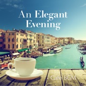 An Elegant Evening ~Cafe Bgm~ artwork