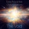 The Void (feat. Chaun Matayen) - Eddy Royce lyrics
